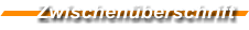 Zwischenberschrift